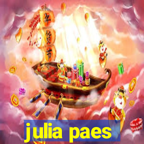 julia paes